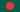 Bangladesh